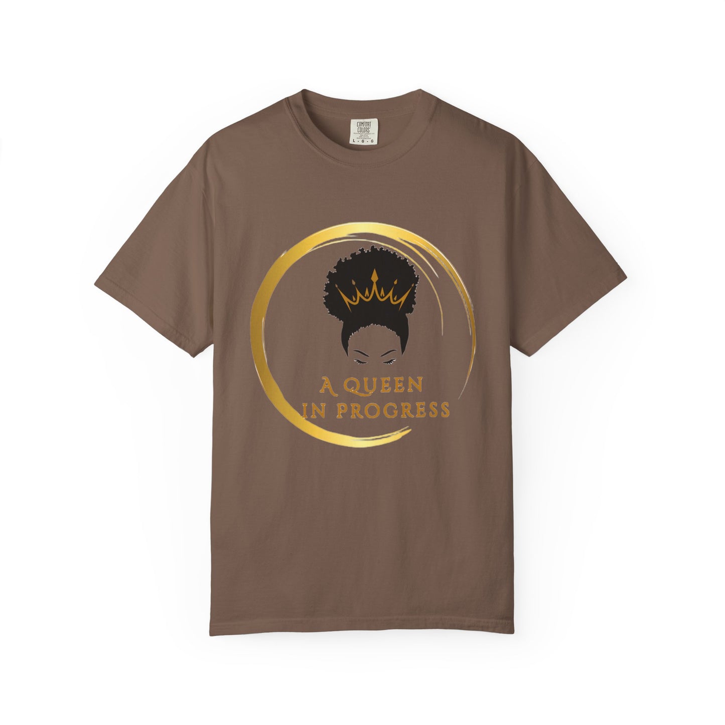 Empowering Queen T-Shirt - Celebrate Progress, Unisex Fit, Perfect for Everyday Wear, Birthday Gifts, Women's Empowerment