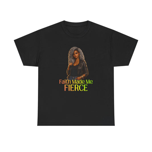 Fierce Faith Graphic Tee — "Faith Made Me Fierce" Inspirational Shirt