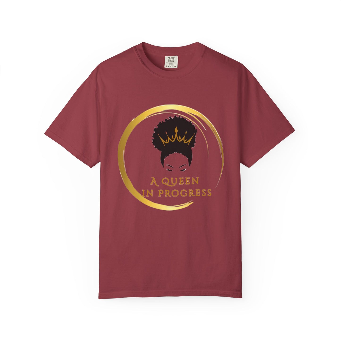 Empowering Queen T-Shirt - Celebrate Progress, Unisex Fit, Perfect for Everyday Wear, Birthday Gifts, Women's Empowerment