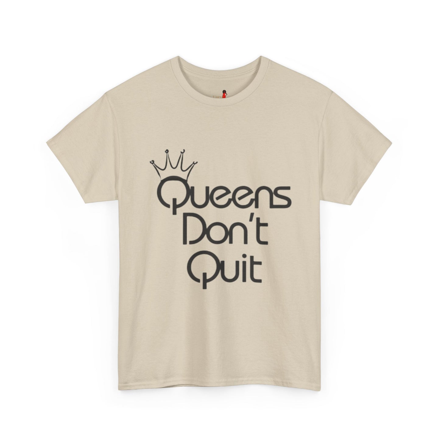 Queens Don’t Quit Heavy Cotton Tee | Empowering Unisex Shirt, Motivational Gift, Casual Wear, Birthday, Women's Day