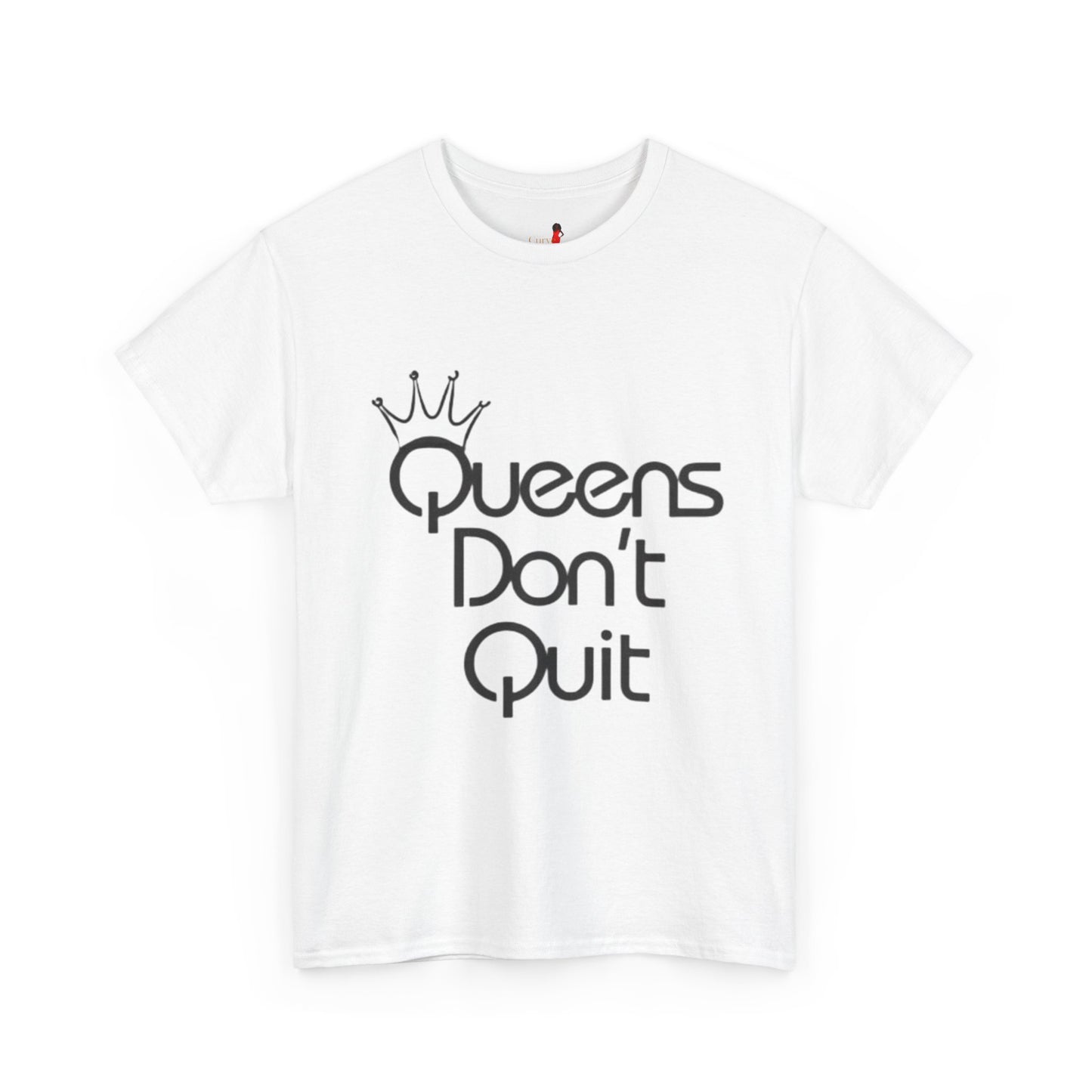 Queens Don’t Quit Heavy Cotton Tee | Empowering Unisex Shirt, Motivational Gift, Casual Wear, Birthday, Women's Day