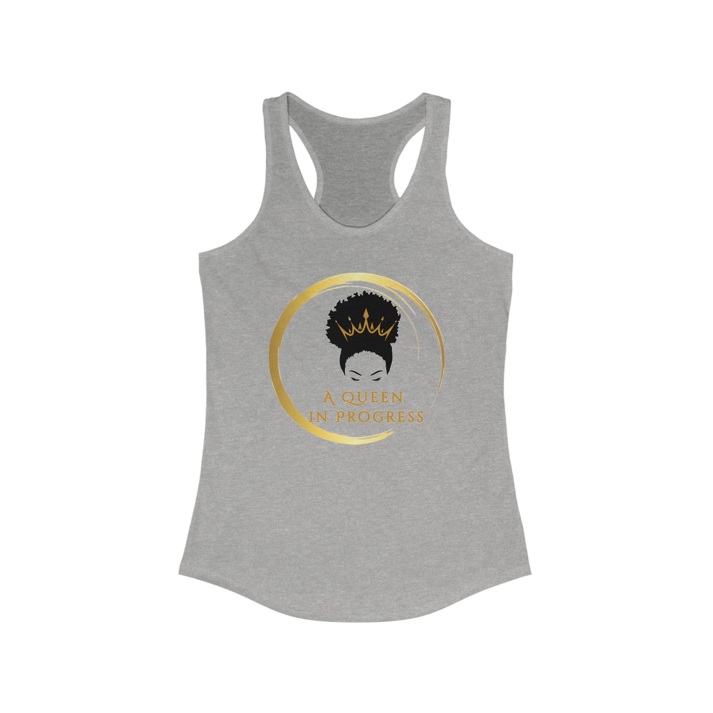Empowerment Racerback Tank – A Queen in Progress, Women's Fitness Top, Inspirational Workout Wear, Summer Casual Top, Gift for Her