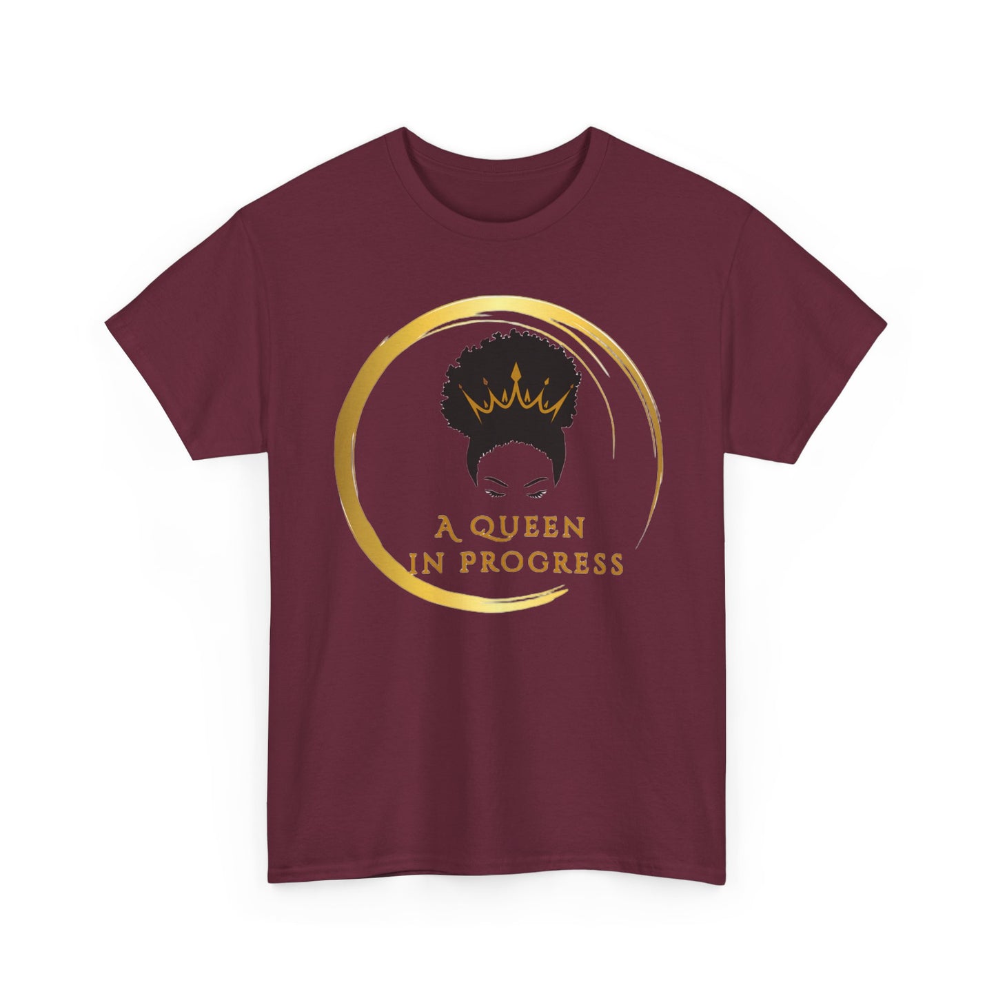 Empowering Queen Tee - A Queen in Progress, Inspirational Shirt, Gift for Her, Motivational Apparel, Birthday Gift, Self-Love Fashion