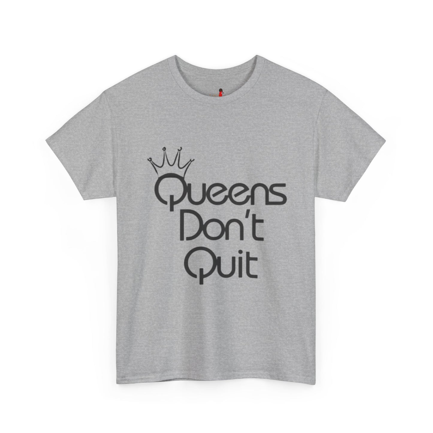 Queens Don’t Quit Heavy Cotton Tee | Empowering Unisex Shirt, Motivational Gift, Casual Wear, Birthday, Women's Day