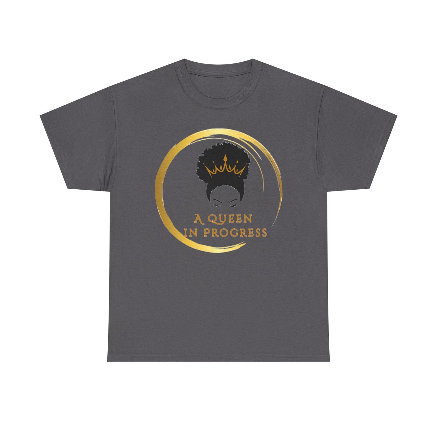 Empowering Queen Tee - A Queen in Progress, Inspirational Shirt, Gift for Her, Motivational Apparel, Birthday Gift, Self-Love Fashion